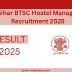 Bihar BTSC Hostel Manager Recruitment 2025