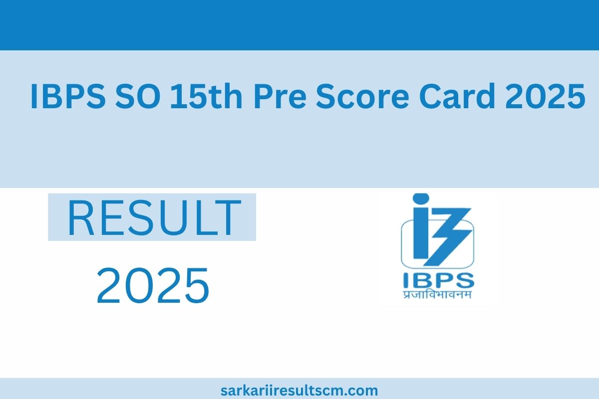 IBPS SO 15th Pre Score Card 2025